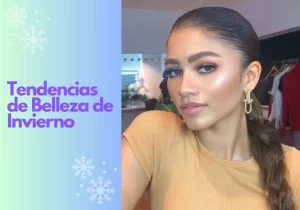 Tendencias de Belleza de Invierno